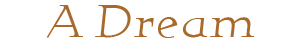 A Dream